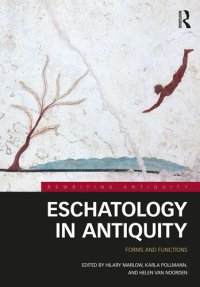 cover of the book Eschatology in Antiquity: Forms and Functions