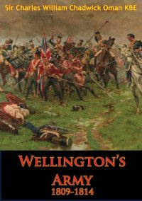 cover of the book Wellington's Army 1809-1814 [Illustrated Edition]