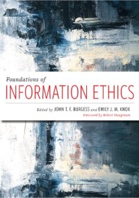 cover of the book Foundations Of Information Ethics