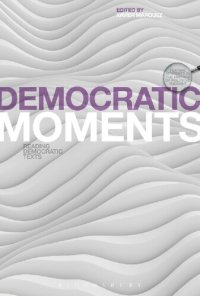 cover of the book Democratic Moments: Reading Democratic Texts