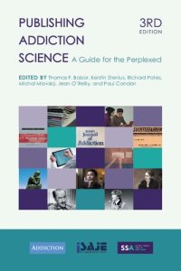 cover of the book Publishing Addiction Science: A Guide For The Perplexed