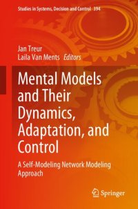 cover of the book Mental Models and Their Dynamics, Adaptation, and Control: A Self-Modeling Network Modeling Approach