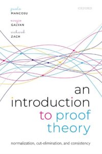 cover of the book An Introduction to Proof Theory: Normalization, Cut-Elimination, and Consistency Proofs