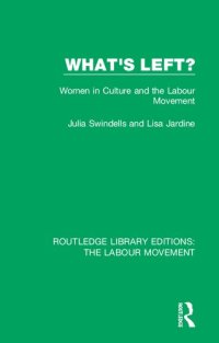 cover of the book What's Left?: Women in Culture and the Labour Movement