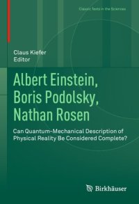 cover of the book Albert Einstein, Boris Podolsky, Nathan Rosen: Can Quantum-Mechanical Description of Physical Reality Be Considered Complete?