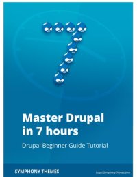 cover of the book Master Drupal in 7 hours: Drupal Beginner Guide Tutorial