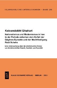 cover of the book Nationalismus und Modernismus im Iran in der Periode zwischen dem Zerfall der Qaǧaren-Dynastie und der Machtfestigung Reża Schahs: Eine Untersuchung ...