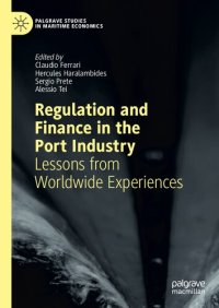 cover of the book Regulation and Finance in the Port Industry: Lessons from Worldwide Experiences