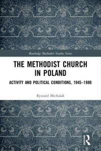 cover of the book The Methodist Church in Poland: Activity and Political Conditions, 1945–1989