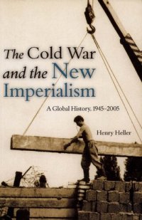 cover of the book The Cold War and the New Imperialism: A Global History, 1945-2005