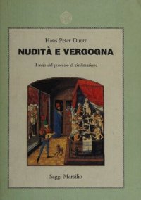 cover of the book Nudità e vergogna. Il mito del processo di civilizzazione