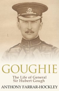 cover of the book Goughie: The Life of General Sir Hubert Gough