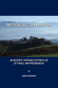 cover of the book Neo-Romantic Landscapes: An Aesthetic Approach to the Films of Powell and Pressburger