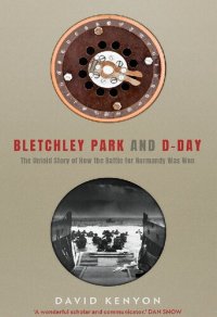 cover of the book Bletchley Park and D-Day