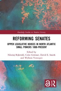 cover of the book Reforming Senates: Upper Legislative Houses in North Atlantic Small Powers 1800-present