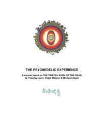 cover of the book The Psychedelic experience: a manual based on the tibetan book of the dead