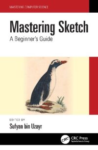 cover of the book Mastering Sketch: A Beginner's Guide (Mastering Computer Science)