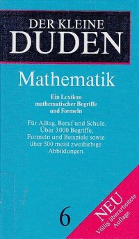 cover of the book Duden. Der kleine Duden Mathematik. Ueber 3000 Begriffe, Formeln und Beispiele