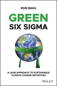 cover of the book Green Six Sigma: A Lean Approach to Sustainable Climate Change Initiatives