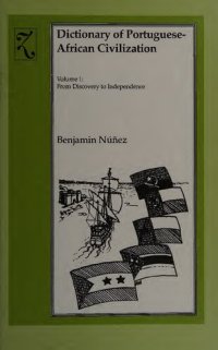 cover of the book Dictionary of Portuguese-African Civilization, Volume 1: From Discovery to Independence