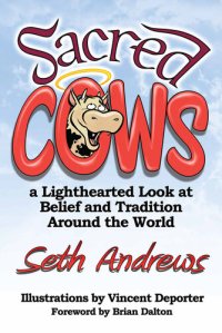 cover of the book Sacred Cows: A Lighthearted Look at Belief and Tradition Around the World