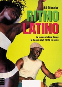 cover of the book Ritmo Latino: La música Latina desde la Bossa Nova hasta la Salsa