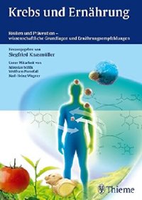 cover of the book Krebs und Ernährung: Risiken und Prävention - wissenschaftliche Grundlagen und Ernährungsempfehlungen