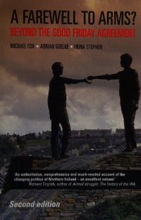 cover of the book A Farewell to Arms?: Beyond the Good Friday Agreement