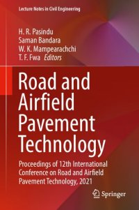 cover of the book Road and Airfield Pavement Technology: Proceedings of 12th International Conference on Road and Airfield Pavement Technology, 2021