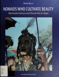 cover of the book NOMADS WHO CULTIVATE BEAUTY. Wodaabe Dances and Visual Arts in Niger