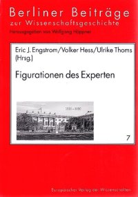 cover of the book Figurationen des Experten: Ambivalenzen der wissenschaftlichen Expertise im ausgehenden 18. und frühen 19. Jahrhundert