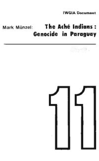 cover of the book The Aché Indians: Genocide in Paraguay