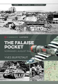 cover of the book The Falaise Pocket: Normandy, August 1944