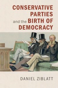 cover of the book Conservative Parties and the Birth of Democracy