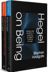 cover of the book Quality and The Birth of Quantity in Hegel’s 'Science of Logic' (Hegel on Being, Volume 1)