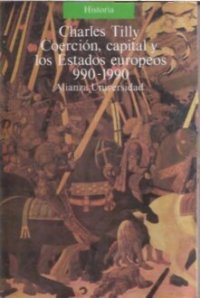 cover of the book Coerción, capital y los Estados europeos, 990-1990 (Spanish Edition)