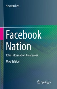 cover of the book Facebook Nation: Total Information Awareness