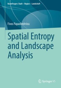 cover of the book Spatial Entropy and Landscape Analysis