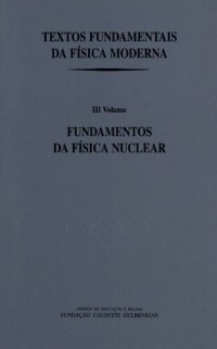 cover of the book Fundamentos da Física Nuclear III  Fundamentos da física nuclear