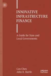 cover of the book Innovative Infrastructure Finance: A Guide for State and Local Governments