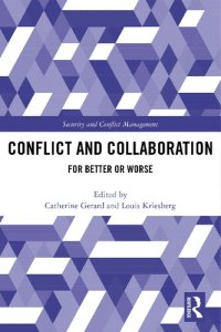 cover of the book Conflict and Collaboration: For Better or Worse