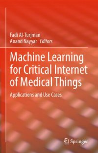 cover of the book Machine Learning for Critical Internet of Medical Things: Applications and Use Cases