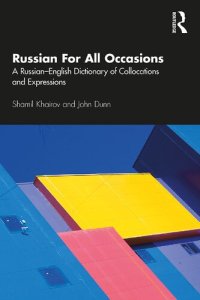 cover of the book Russian For All Occasions: A Russian-English Dictionary of Collocations and Expressions