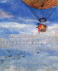 cover of the book Canvas and Cult. The Art of Pál Szinyei Merse (1845–1920). Catalog of the exhibition in the Hungarian National Gallery