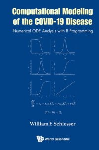 cover of the book Computational Modeling of the COVID-19 Disease: Numerical ODE Analysis with R Programming