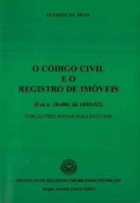 cover of the book O Código civil e o registro de imóveis : Lei n. 10.406, de 10/01/02