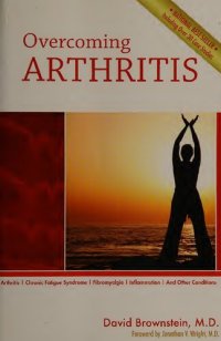 cover of the book Overcoming Arthritis :  Chronic Fatigue Syndrome, Fibromyalgia, Inflammation