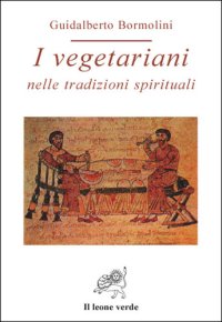 cover of the book I vegetariani nelle tradizioni spirituali