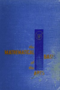 cover of the book The Mathematical Basis of the Arts