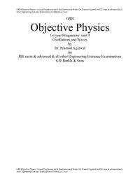 cover of the book GRB Objective Physics 1st year Programme class 11 unit 4 Oscillations and Waves Dr. Pramod Agarwal for JEE main & advanced & all other Engineering Entrance Examinations G R Bathla & Sons